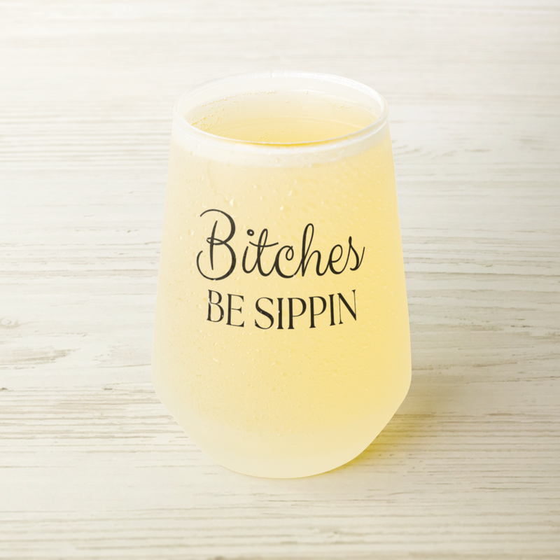 Bitches_Be_Sippin-13oz_Frosted_Wine_Gla_Wine_Filled_Mockup.png_15651202