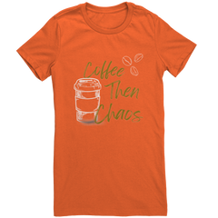 Coffee_Then_Chaos-Laugh_Out_Lud_Womens_T_Orange_Mockup.png_15636822