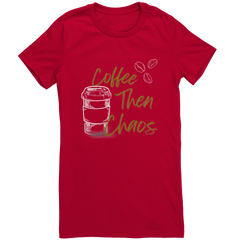Coffee_Then_Chaos-Laugh_Out_Lud_Womens_T_Red_Mockup.png_15636820