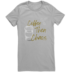 Coffee_Then_Chaos-Laugh_Out_Lud_Womens_T_Silver_Mockup.png_15636821