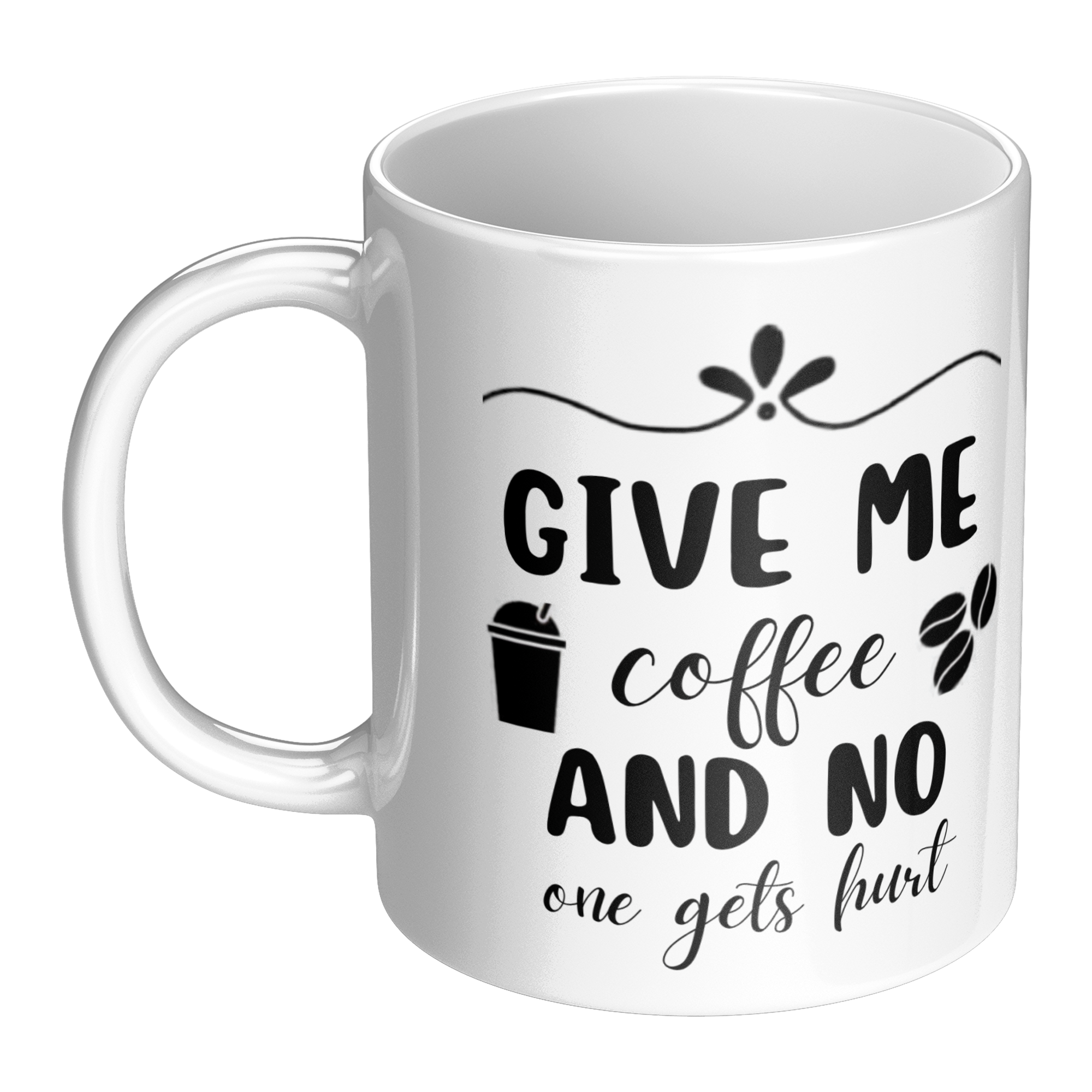 Give_Me_Coffee_And_No_One_Gets_Hurt-11oz_LH_Main_Mockup.png_15871244
