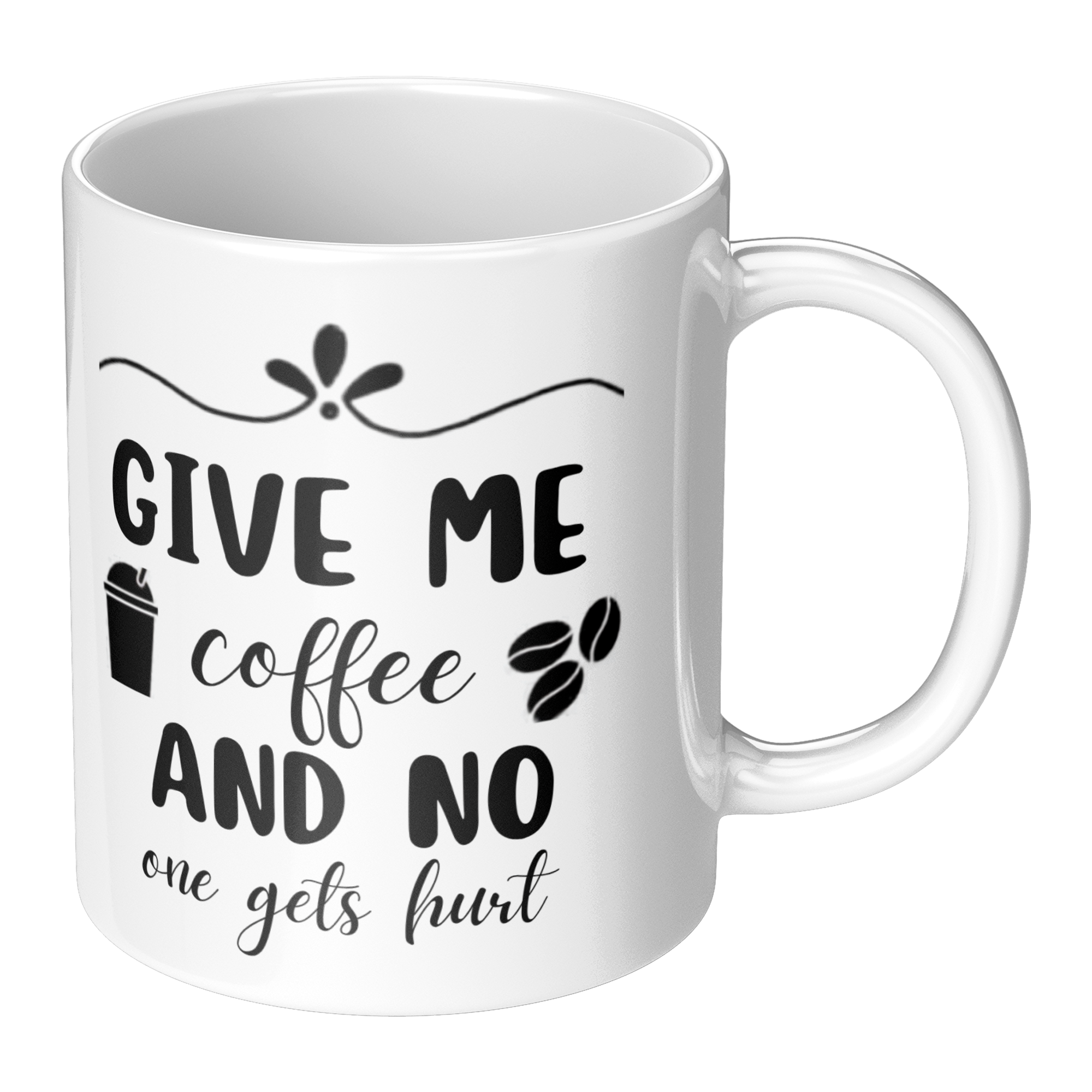 Give_Me_Coffee_And_No_One_Gets_Hurt-11oz_RH_Main_Mockup.png_15871250