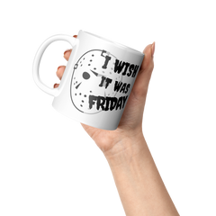 I_Wish_It_Was_Friday-11oz_Ceramic_Mug_Lifestyle_Raised_Hand_LH_Mockup.png_15873440