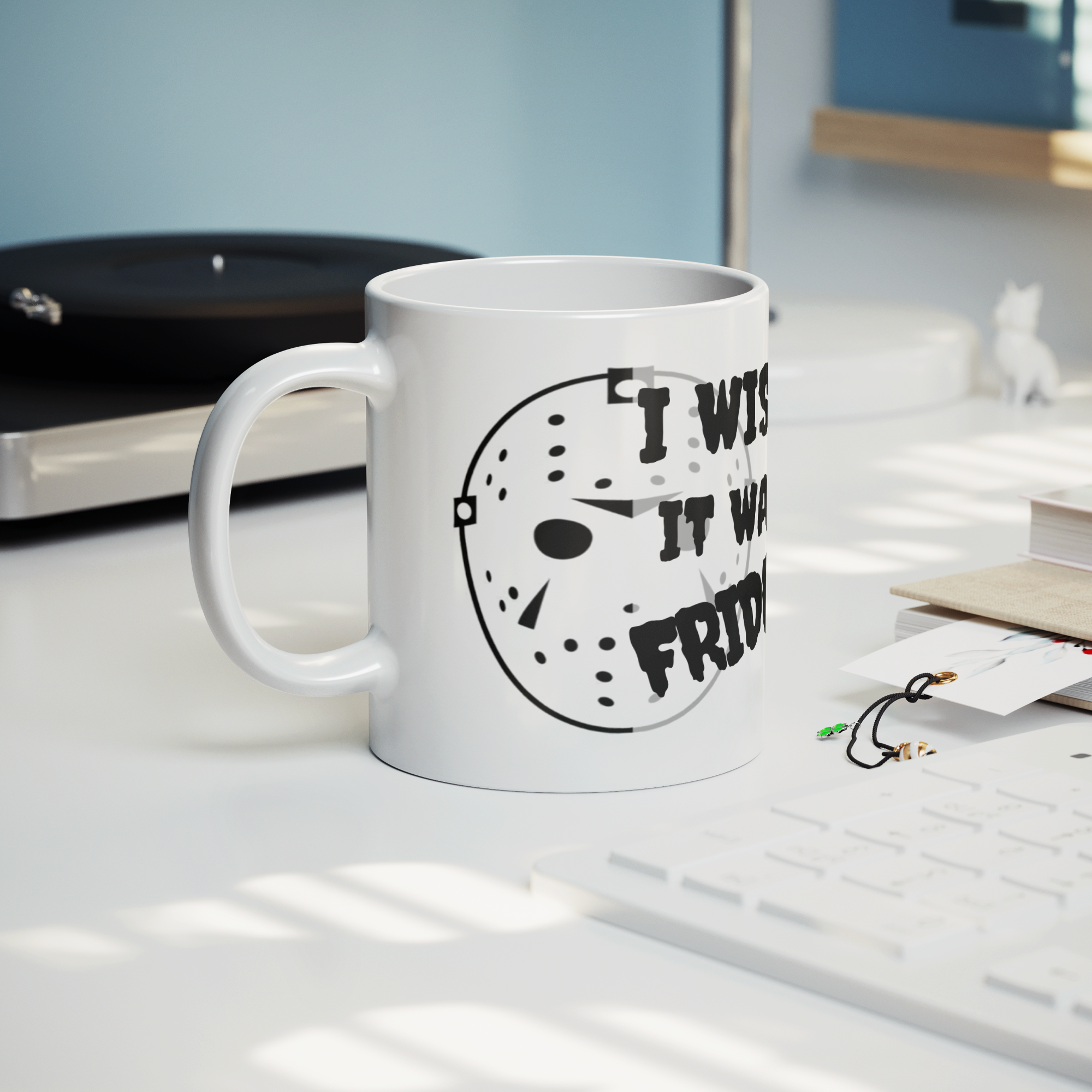 I_Wish_It_Was_Friday-11oz_Ceramic_Mug_Lifestyle_Record_Player_Mockup.png_15873441