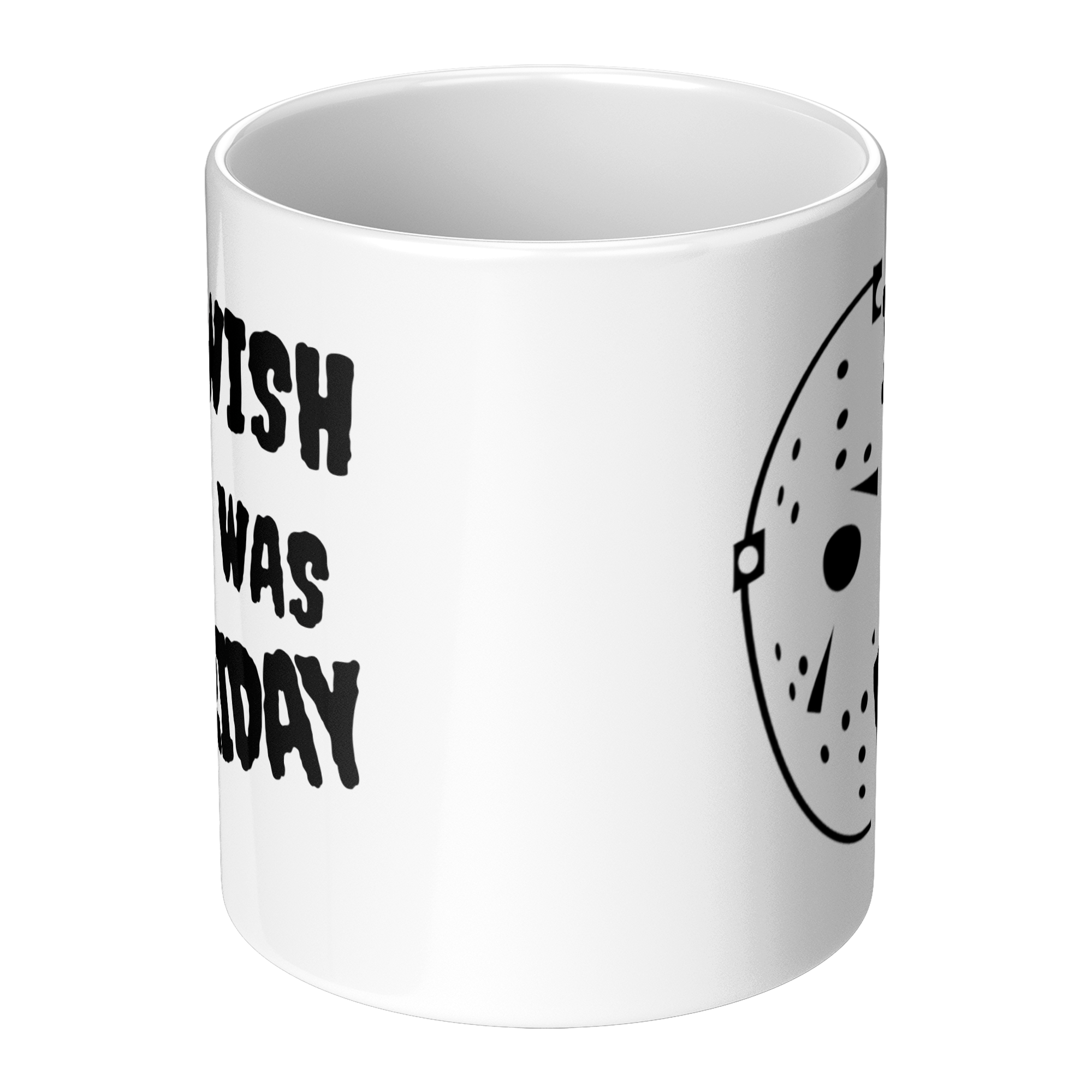 I_Wish_It_Was_Friday-11oz_Ceramic_White__Center_Main_Mockup.png_15873425