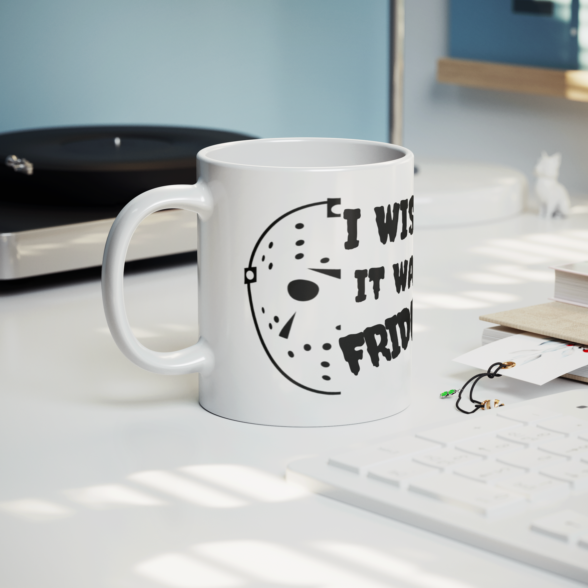 I_Wish_It_Was_Friday-11oz_Ceramic_White__Lifestyle_Record_Player_Mockup.png_15873431