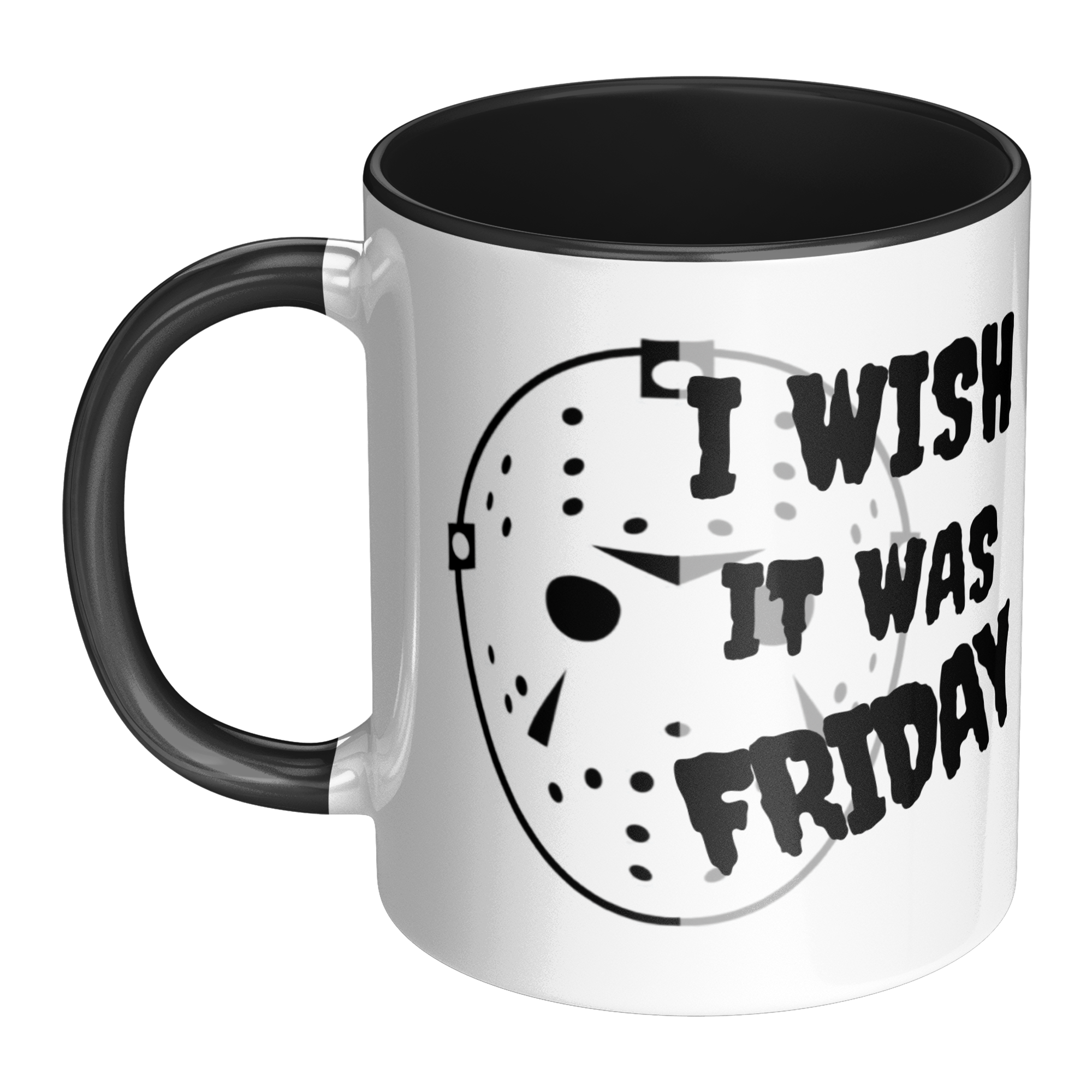 I_Wish_It_Was_Friday-11oz_Ceramic_White__Mug_LH_Main_Mockup.png_15873456