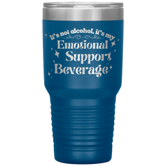Its_Not_Alcohol_Its_My_Emotional_Supp_30oz_Tumbler_Blue_Mockup.png_15921450