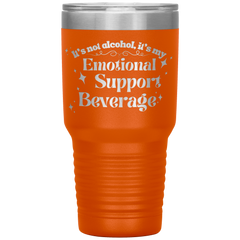 Its_Not_Alcohol_Its_My_Emotional_Supp_30oz_Tumbler_Orange_Mockup.png_15921459