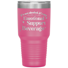 Its_Not_Alcohol_Its_My_Emotional_Supp_30oz_Tumbler_Pink_Mockup.png_15921457