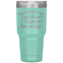 Its_Not_Alcohol_Its_My_Emotional_Supp_30oz_Tumbler_Teal_Mockup.png_15921453