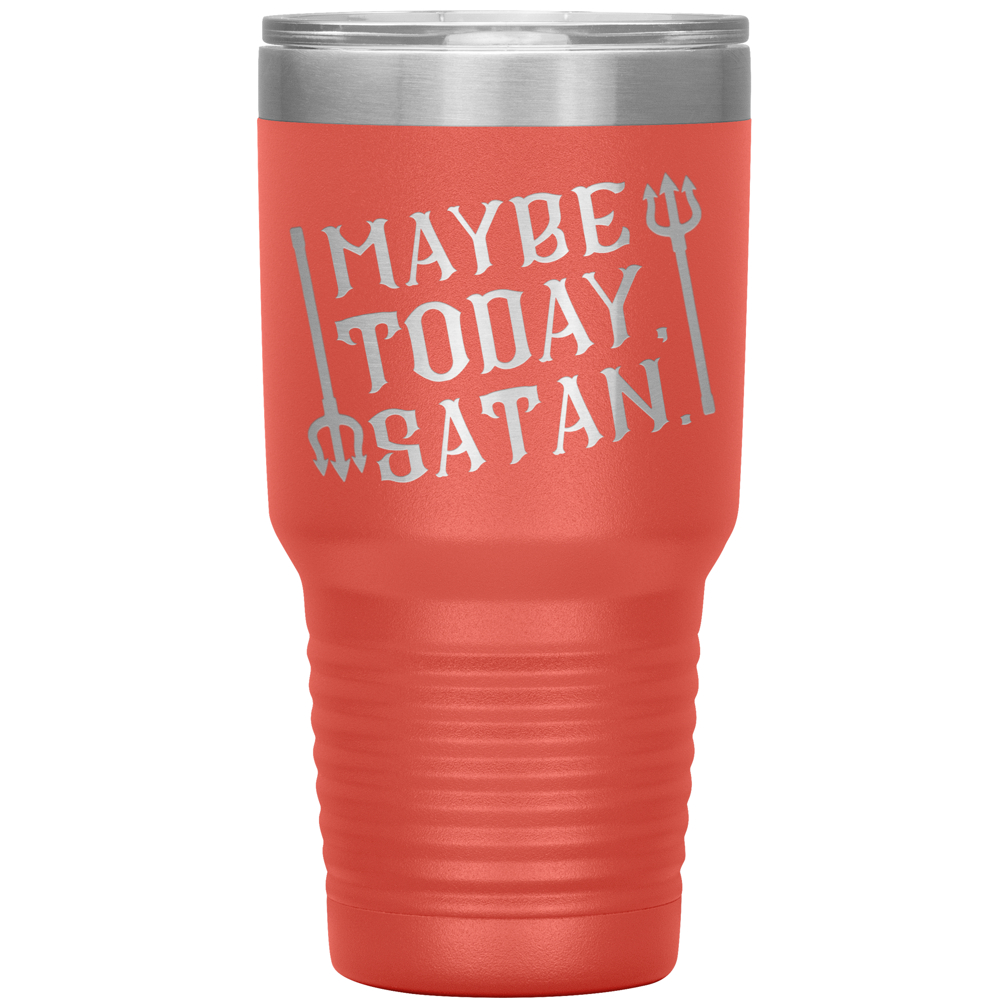 Maybe_Today_Satan-32oz_Insulated_Tumble_30oz_Tumbler_Coral_Mockup.png_15928854