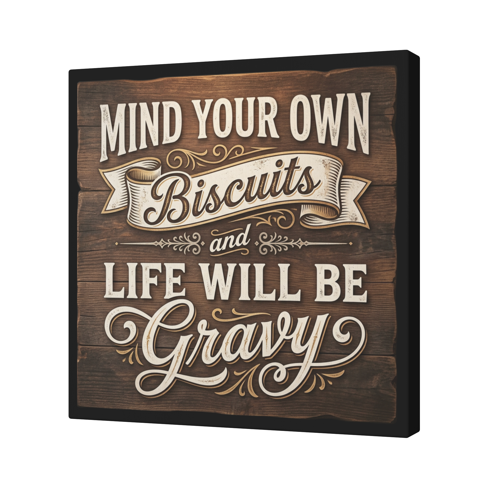 Mind_Your_Biscuits_And_All_Will_Be_Gravy_Angle_T_Mockup.png_15821350