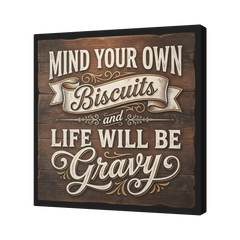 Mind_Your_Biscuits_And_All_Will_Be_Gravy_Angle_T_Mockup.png_15821350