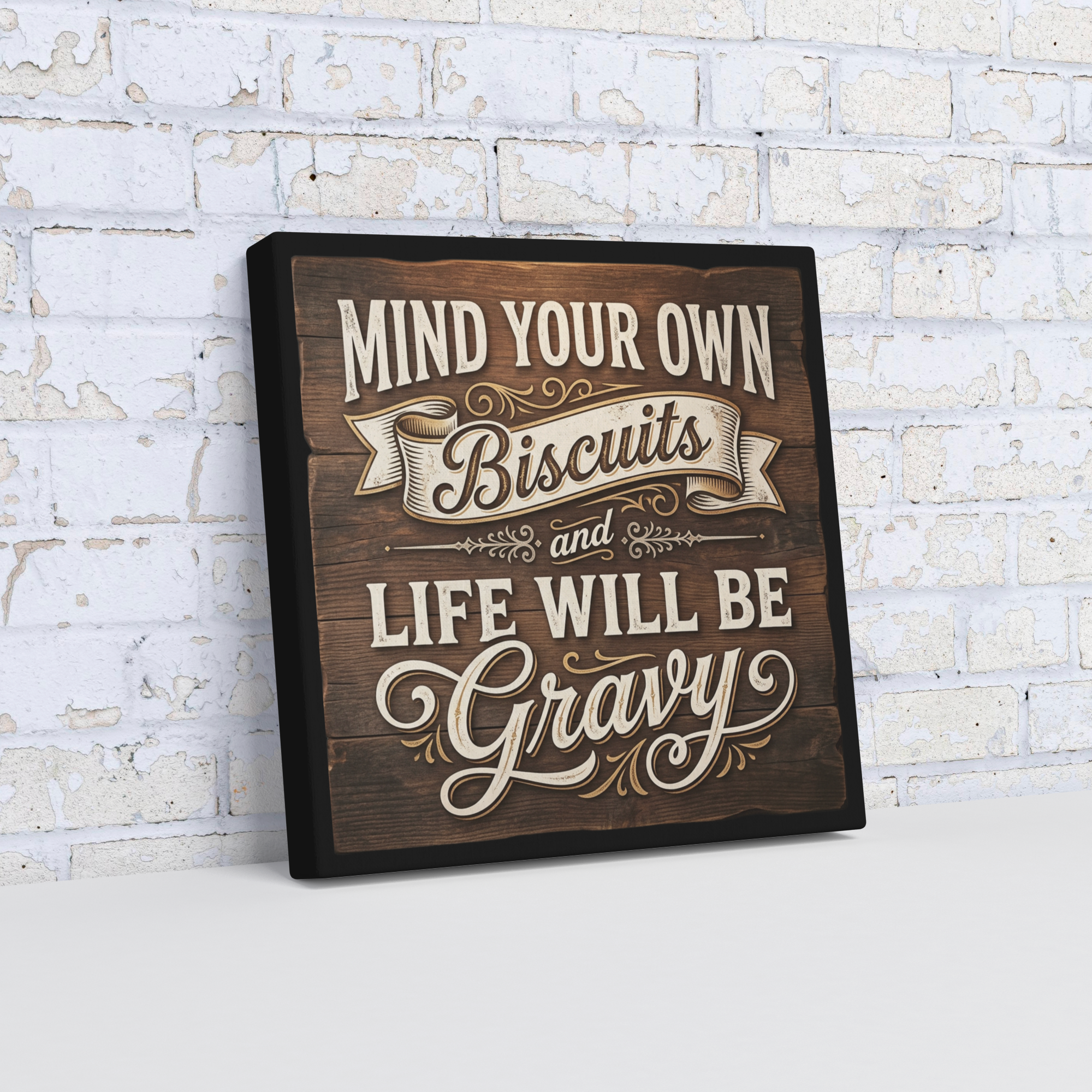 Mind_Your_Biscuits_And_All_Will_Be_Gravy_Angle_Wall_Mockup.png_15821351