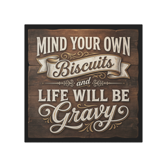 Mind_Your_Biscuits_And_All_Will_Be_Gravy_Main_Mockup.png_15821349