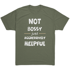 Not_Bossy_Just_Aggressively_Helpful-Lau_Military_Green_Mockup.png_15936453