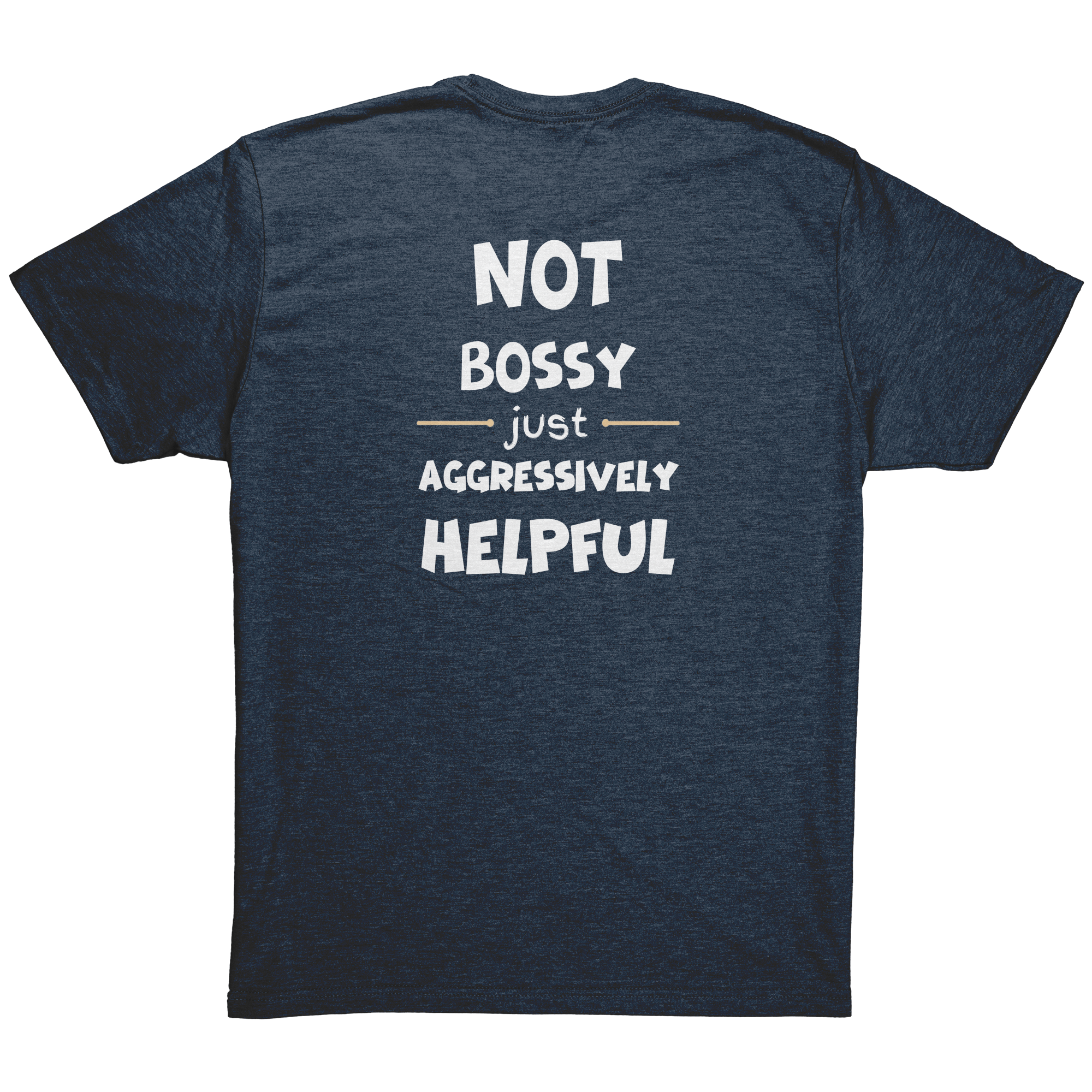 Not_Bossy_Just_Aggressively_Helpful-Lau_Vintage_Navy_Back_Mockup.png_15936478