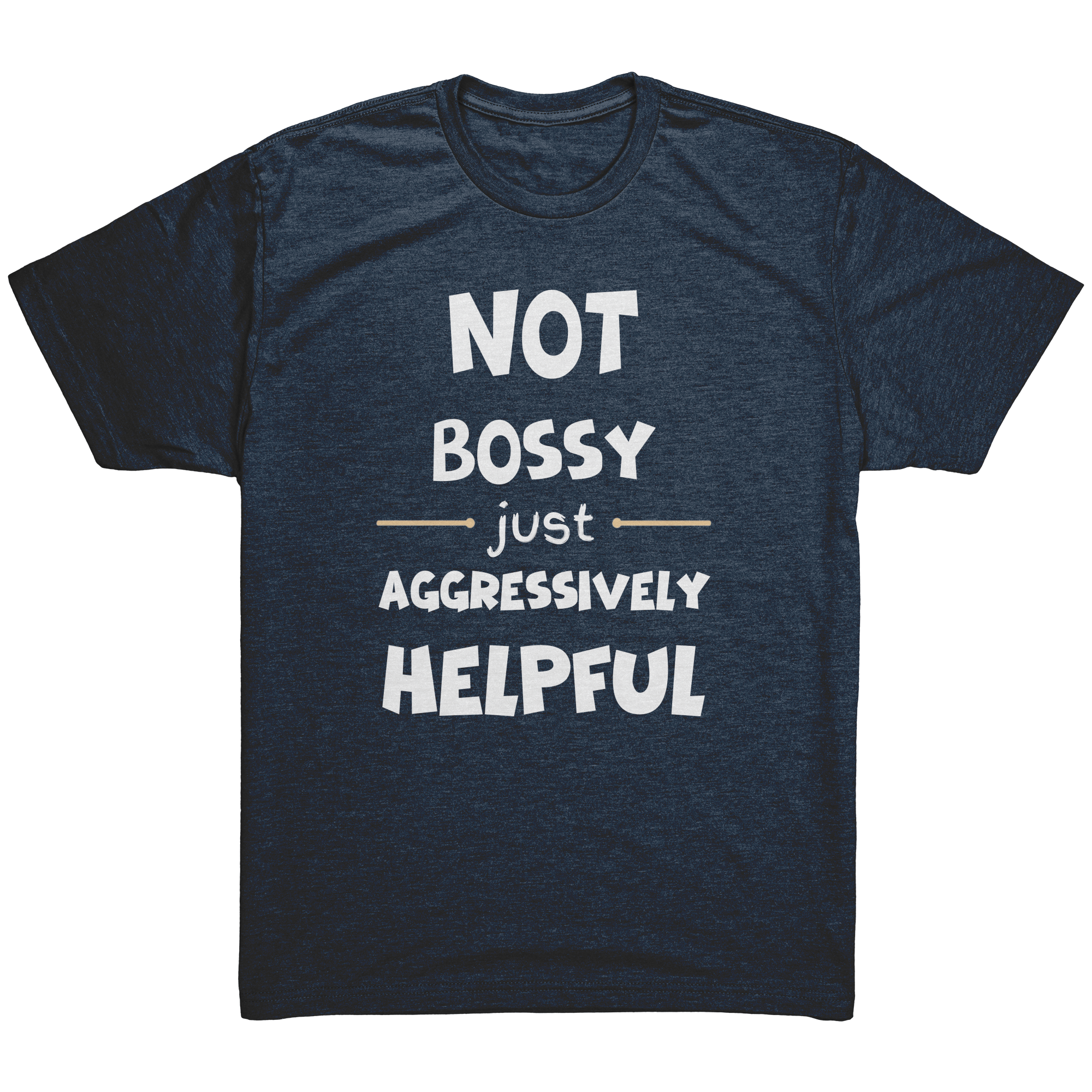 Not_Bossy_Just_Aggressively_Helpful-Lau_Vintage_Navy_Mockup.png_15936457