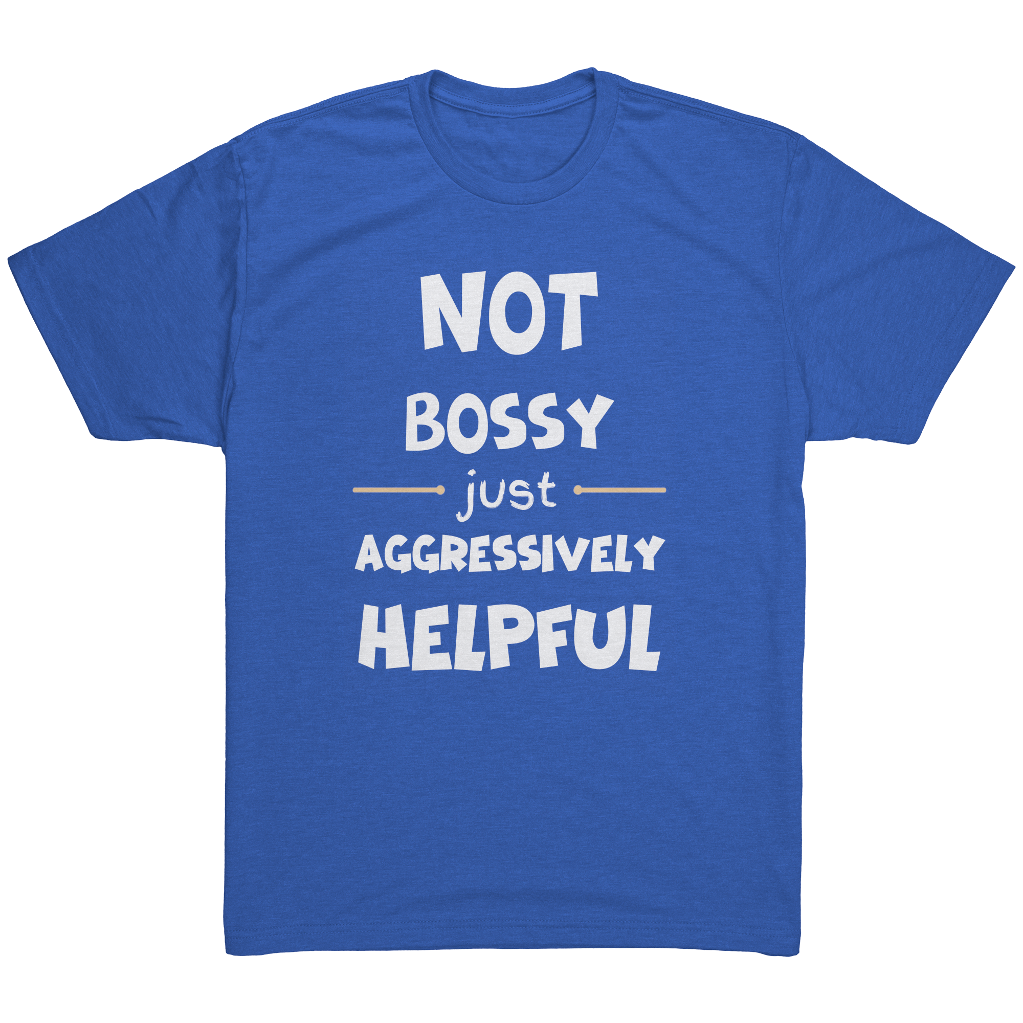 Not_Bossy_Just_Aggressively_Helpful-Lau_Vintage_Royal_Mockup.png_15936460