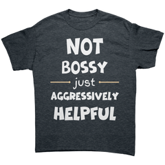 Not_Bossy_Just_Aggressively_Helpful-Laug_Dark_Heather_Mockup.png_15813696