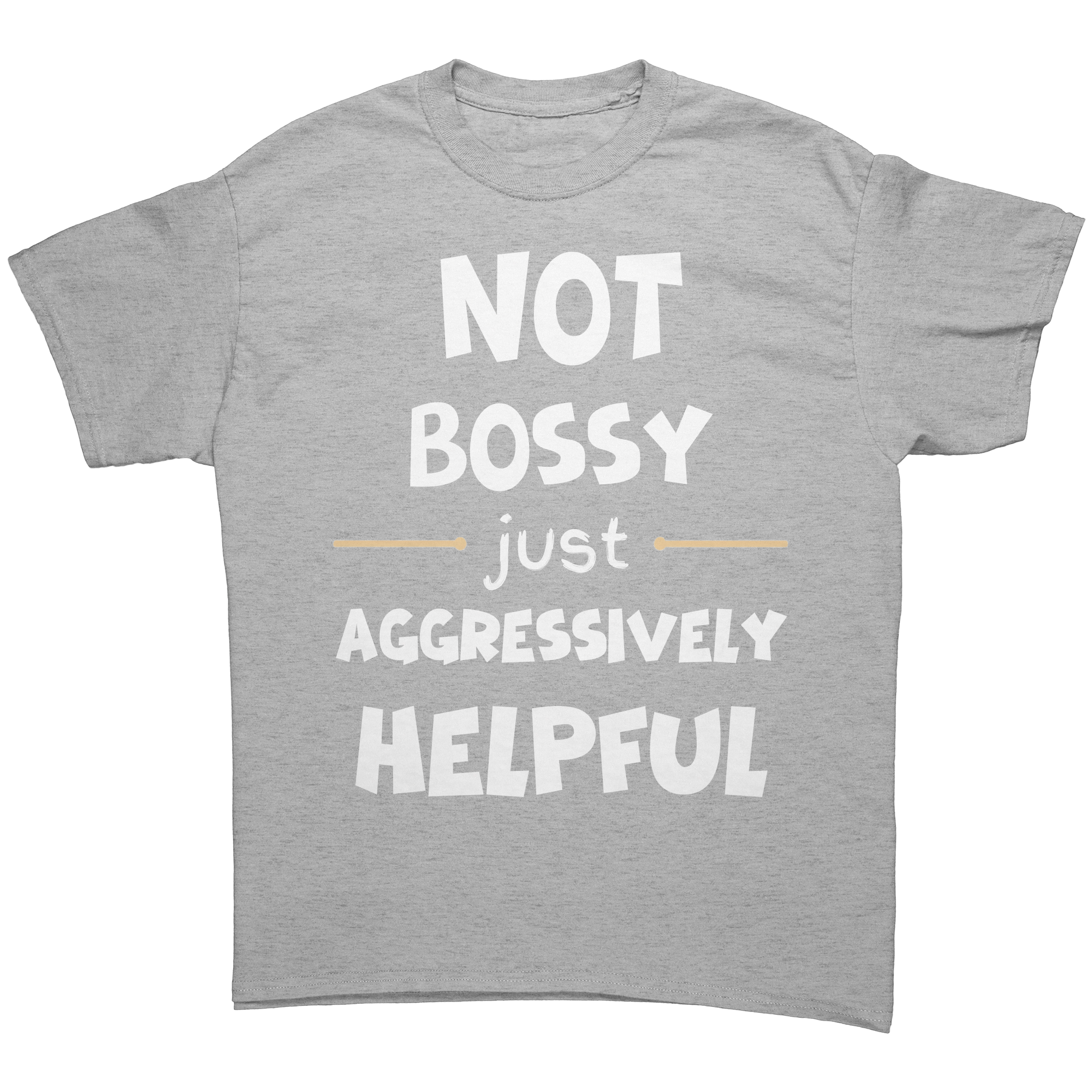 Not_Bossy_Just_Aggressively_Helpful-Laug_Sport_Grey_Front_Mockup.png_15813703
