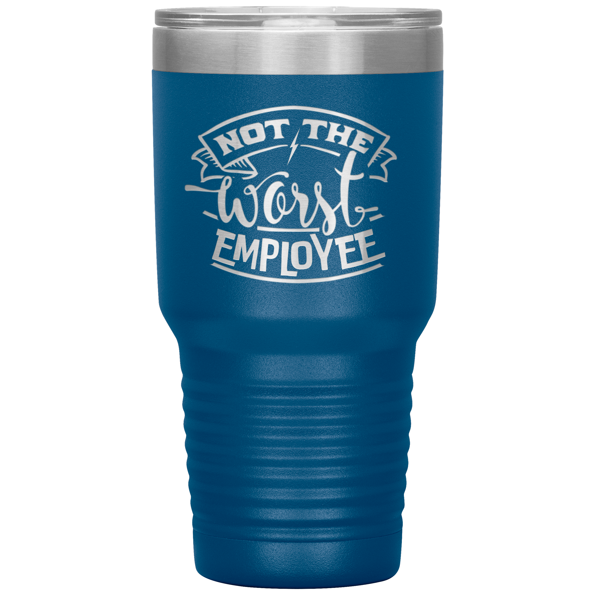 Not_The_Worst_Employee-30oz_Insulated_Tu_30oz_Tumbler_Blue_Mockup.png_15928865