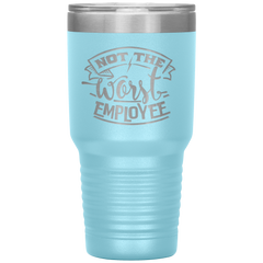 Not_The_Worst_Employee-30oz_Insulated_Tu_30oz_Tumbler_LtBlue_Mockup.png_15928866