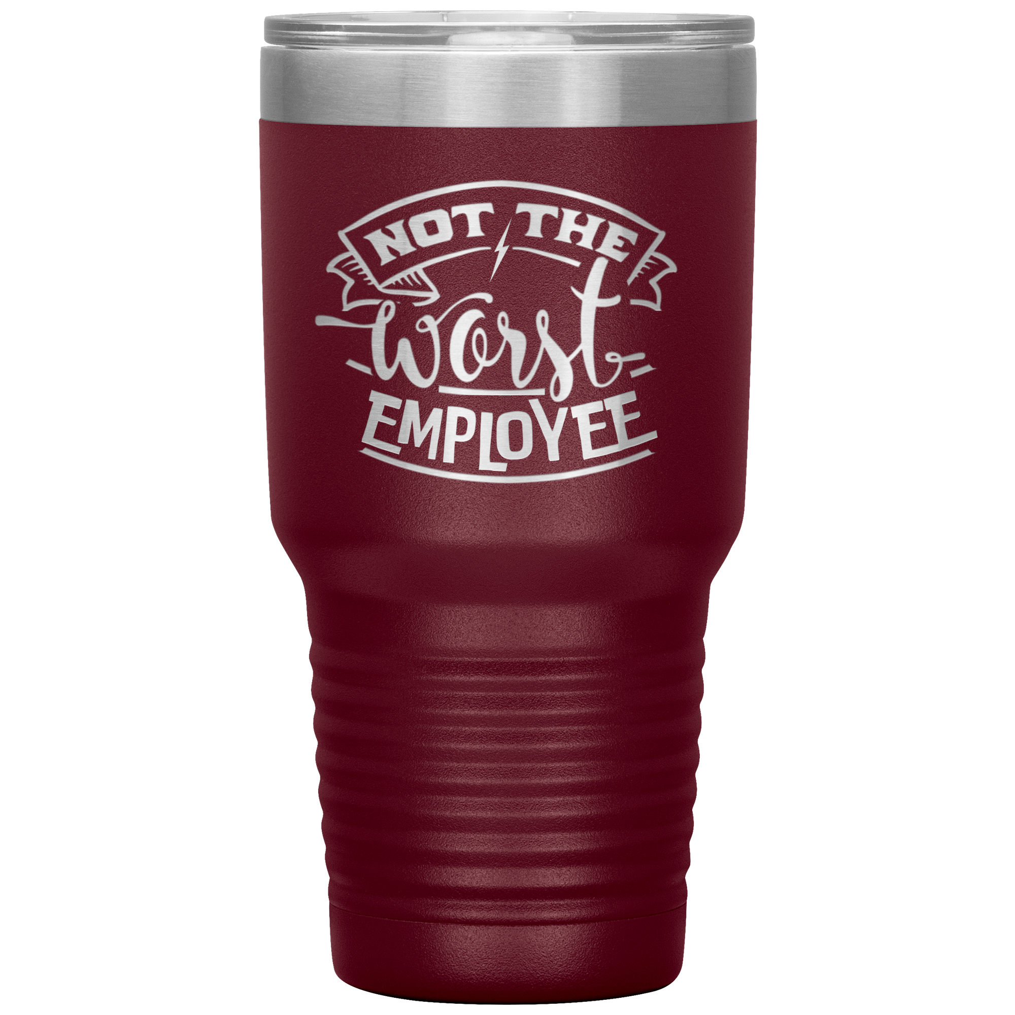 Not_The_Worst_Employee-30oz_Insulated_Tu_30oz_Tumbler_Maroon_Mockup.png_15928878