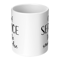 Out_Of_Service_Talk_To_Someone_Else-11oz_Center_Main_Mockup.png_15873445