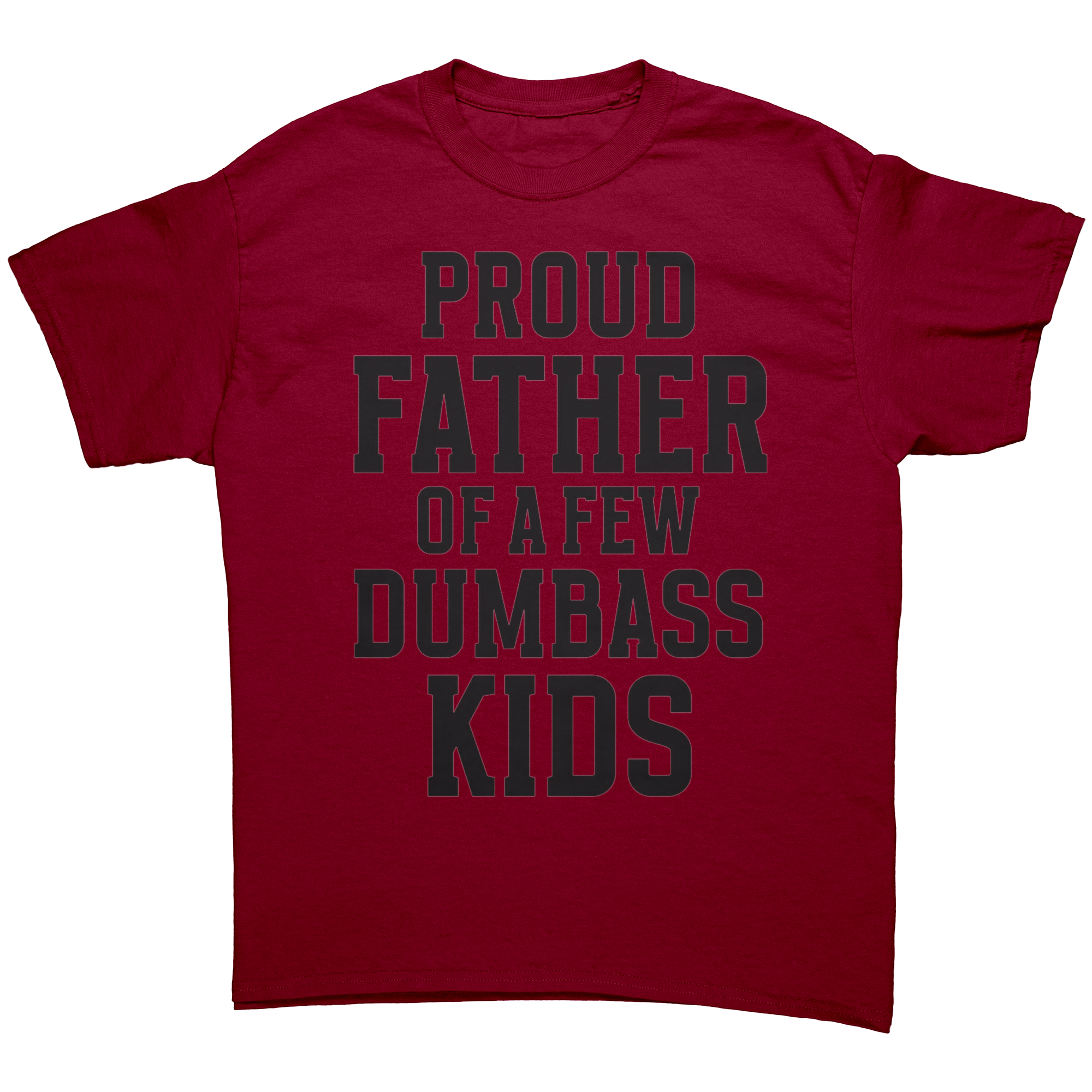 Proud_Father_Of_Some_Dumbass_Kids-Laugh__Cardinal_Red_Front_Mockup.png_15765987