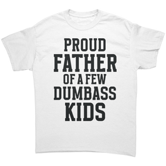 Proud_Father_Of_Some_Dumbass_Kids-Laugh__White_Front_Mockup.png_15765984