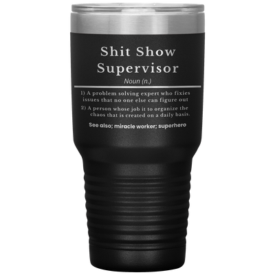Shit_Supervisor-30oz_Insulated_Tumbler_30oz_Tumbler_Black_Mockup.png_15610038