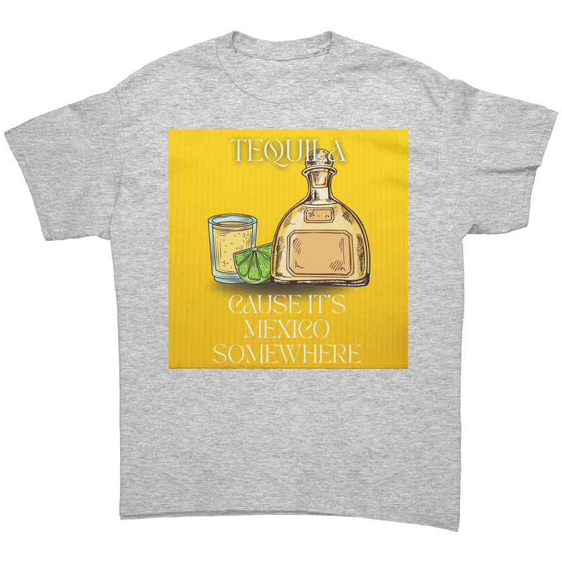 Tequila_Cause_its_Mexico_Somewhere_Ash_Grey_Front_Mockup.png_15635077
