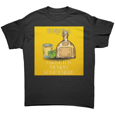 Tequila_Cause_its_Mexico_Somewhere_Black_Front_Mockup.png_15635079