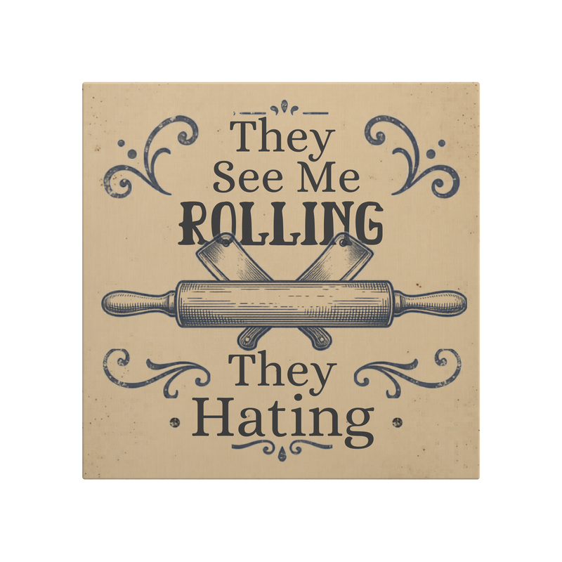 They_See_Me_Rollin_They_Hating-12x12_Ca_Main_Mockup.png_15794365