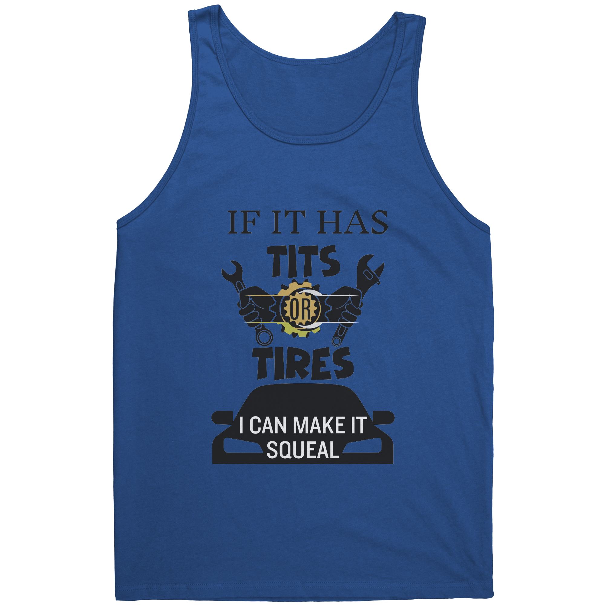 Tits_Or_Tires_I_Can_Make_it_Squeal-Laug_Royal_Front_Mockup.png_15670604