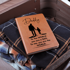 Daddy, To Me You Are The World-Leather Graphic Journal Gift