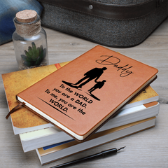Daddy, To Me You Are The World-Leather Graphic Journal Gift