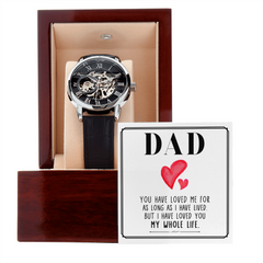 Dad. I Have Loved You My Whole Life-Openwork Watch Father's Day Gift