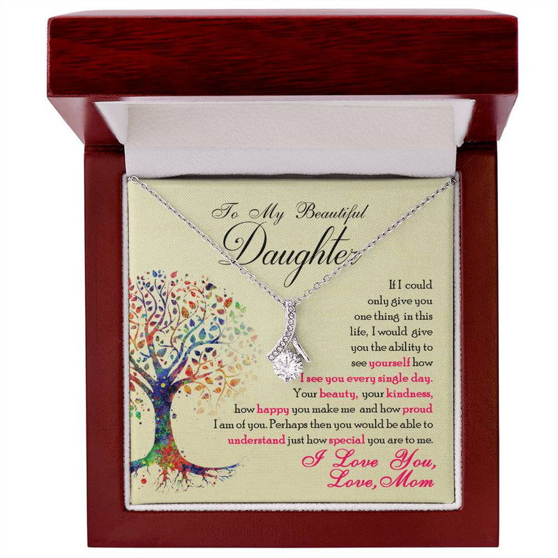 To My Beautiful Daughter From Mom-Alluring Beauty Necklace Gift