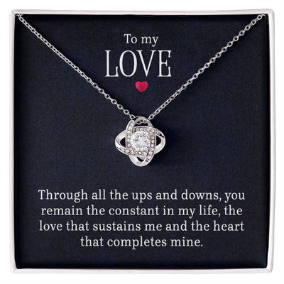 To My Love – Through All the Ups and Downs - Love Knot Necklace