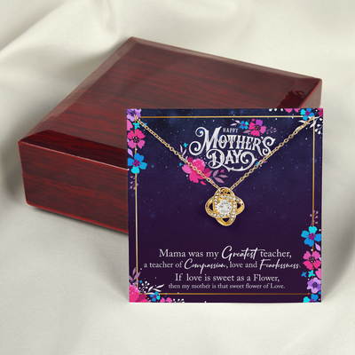 Happy Mother's Day – “My Greatest Teacher”- Love Knot Neckiace