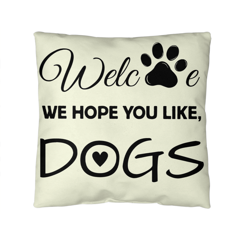 Hope You Like Dogs-Indoor/Outdoor Pillow