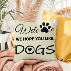 Hope You Like Dogs-Indoor/Outdoor Pillow