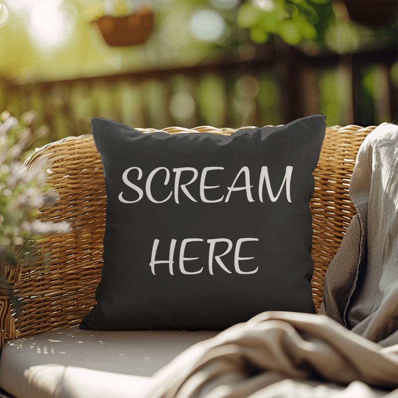 Scream Here-Indoor/Outdoor Pillow