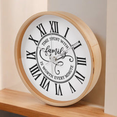 Time Spent With Family, Is Worth Every Minute-Wooden Frame 10" Clock