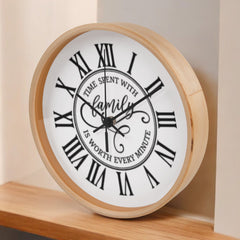 Time Spent With Family, Is Worth Every Minute-Wooden Frame 10" Clock